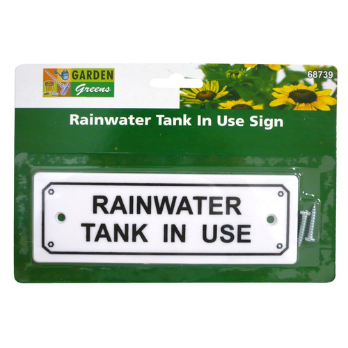 Garden Greens Rainwater Tank In Use Sign