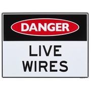 LIVE WIRES LARGE SIGN PP 450 X 600MM